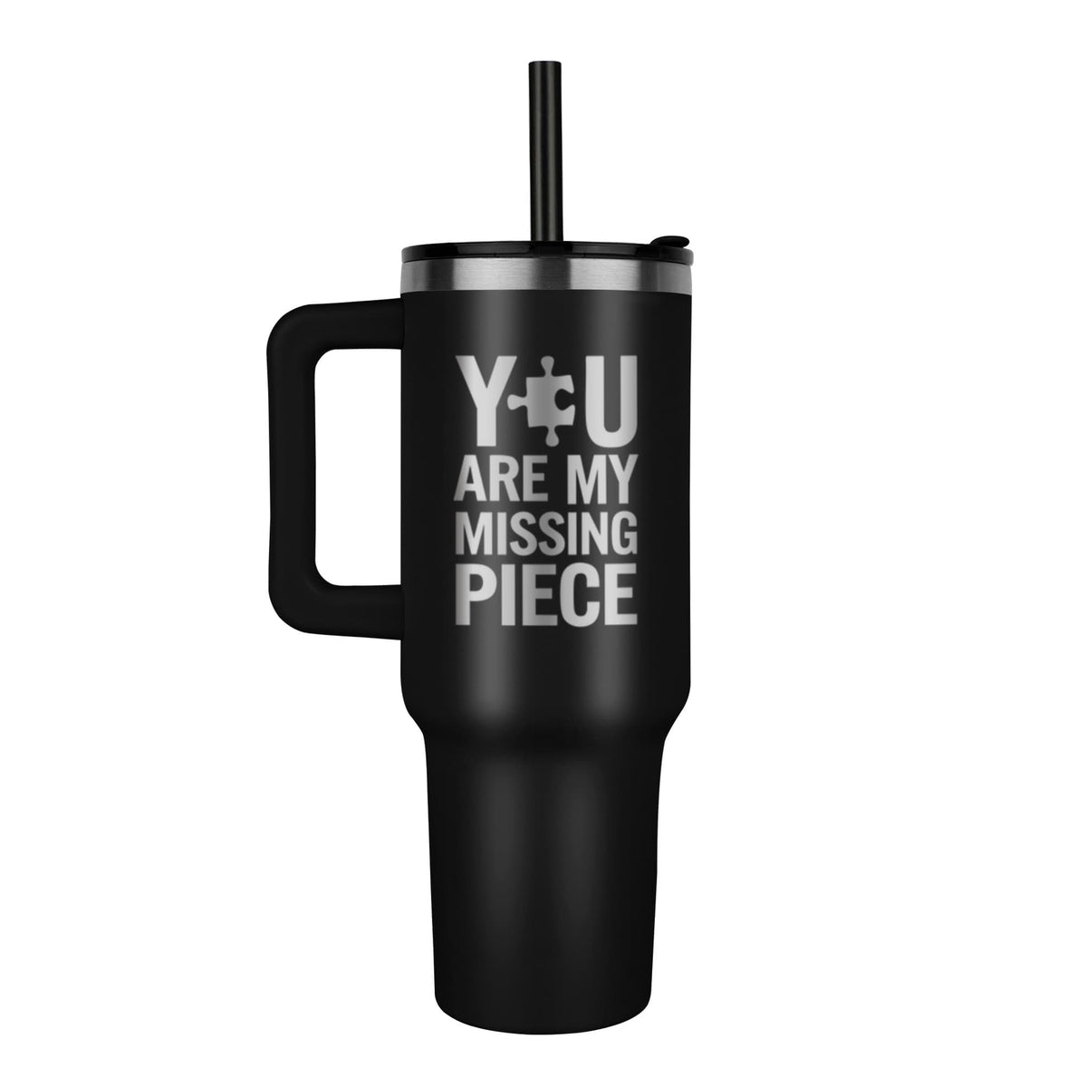 You Are My Missing Piece 40oz Engraved Tumbler
