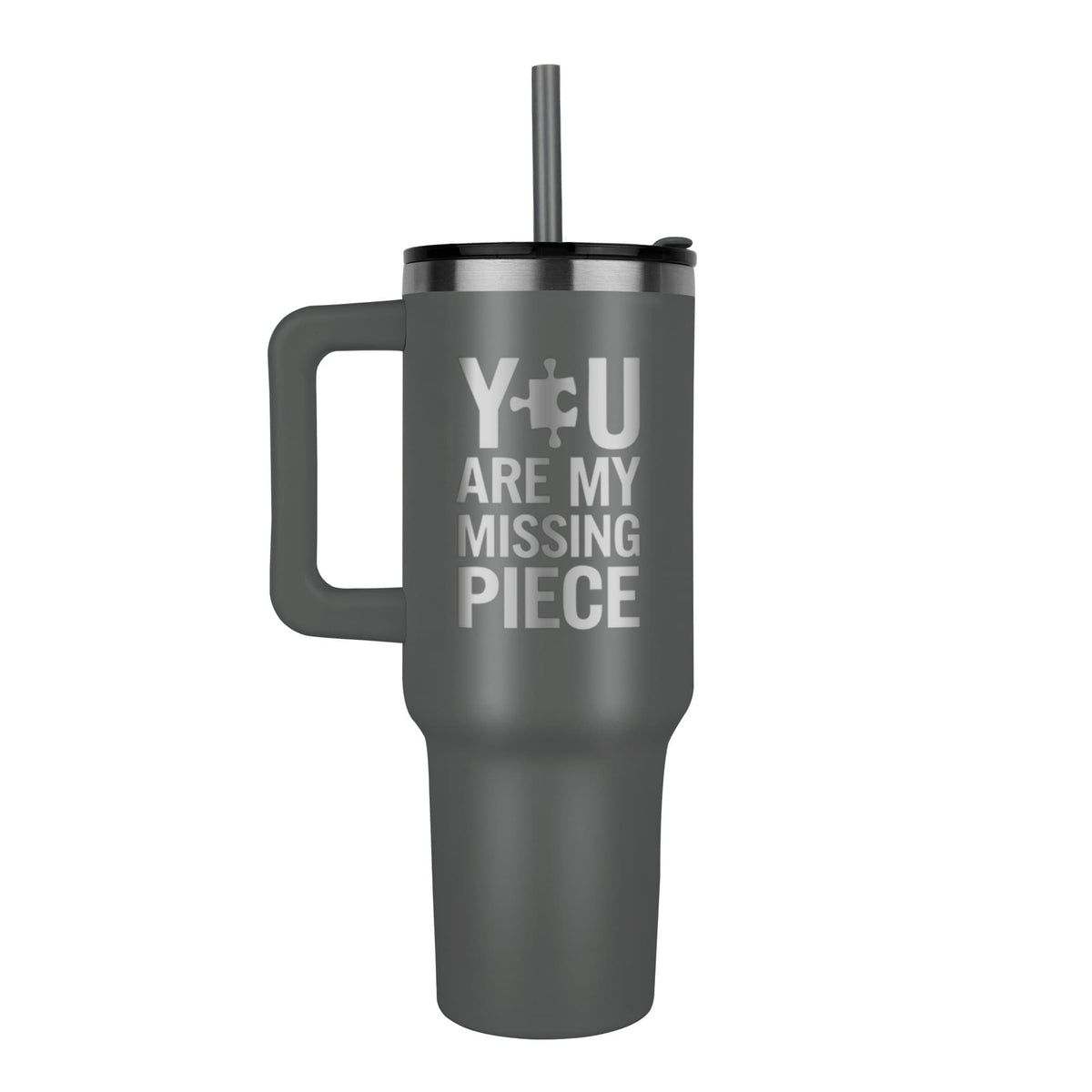 You Are My Missing Piece 40oz Engraved Tumbler