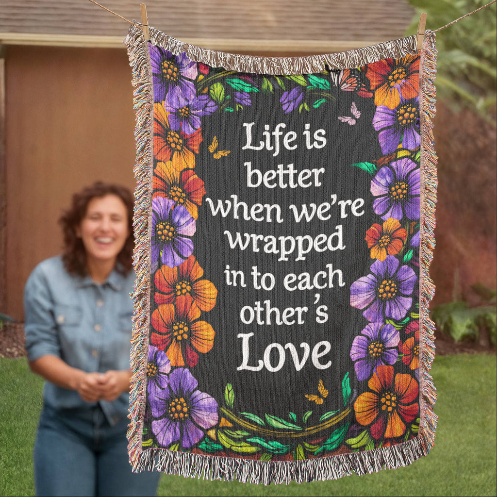 Life is Better With You - Heirloom Blanket